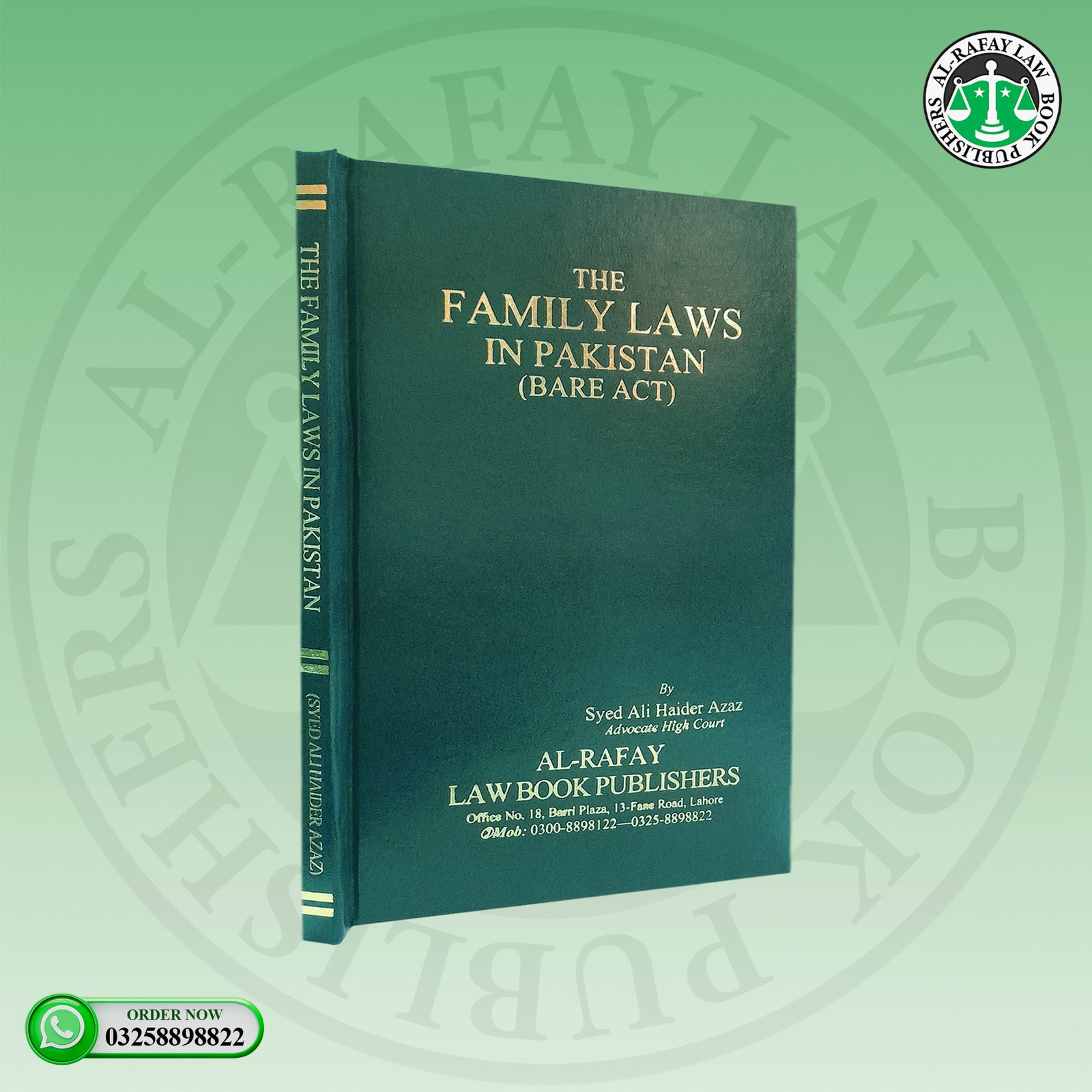 The Family Laws in Pakistan (BARE ACT)