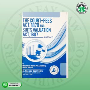 The Court Fees Act, 1870 and Suits Valuation Act, 1887
