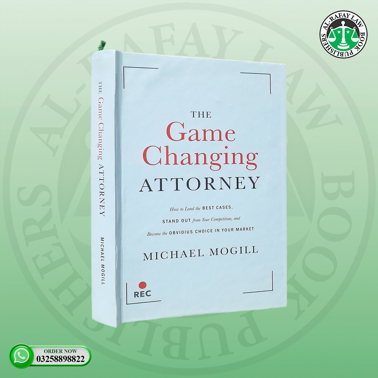 The Game Changing Attorney by Michael Mongil