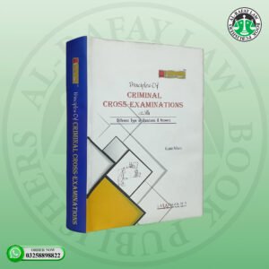 Principles of Criminal Cross Examinations