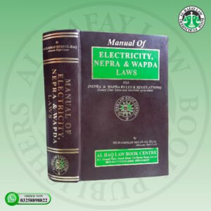 Manual of Electricity, NEPRA & WAPDA Laws