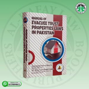 Manual of Evacuee Trust Properties Laws In Pakistan